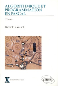 Patrick Cousot - Algorithmique et programmation en Pascal - Cours.