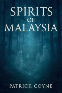 Spirits Of Malaysia