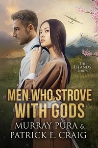  Patrick Craig et  Murray Pura - Men Who Strove With Gods - The Islands Series, #3.