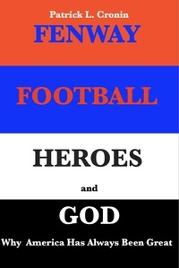  Patrick Cronin - Fenway, Football, Heroes and God.