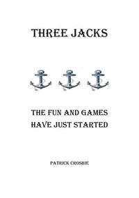 Three Jacks - The Fun And Games Have Just Started