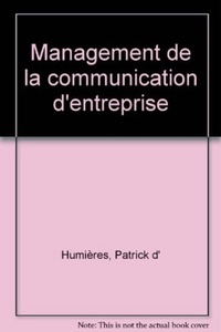 Patrick d' Humières - Management de la communication d'entreprise.