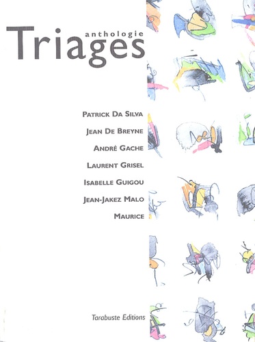 Patrick Da Silva et Jean de Breyne - Triages - Anthologie 2005.