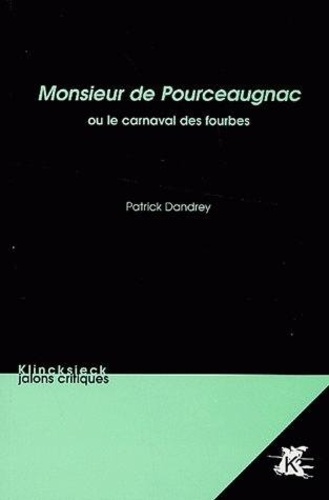 Patrick Dandrey - Monsieur de Pourceaugnac - Ou le carnaval des fourbes.
