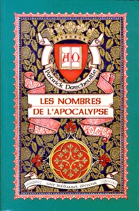 Les Nombres De L'Apocalypse. De La Guematrie A L'Arithmosophie