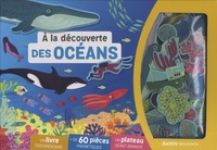 Patrick David et Paula Mc Gloin - A la découverte des océans - Un livre documentaire, + de 60 pièces magnétiques, un plateau géant aimanté.