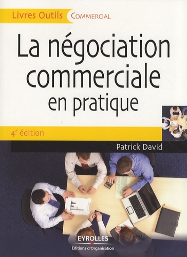 La négociation commerciale en pratique 4e édition