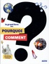 Patrick David et Jean-François Bueno - Le grand livre des Pourquoi Comment.