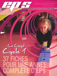 Patrick De Clercq et Anne Lefay - La Compil' Cycle 1 - 37 fiches pour une année complète d'EPS.