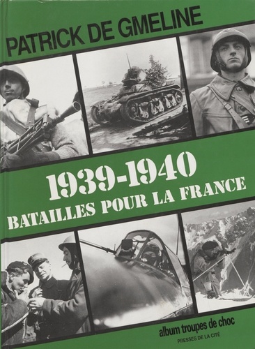 1939-1940. Batailles pour la France