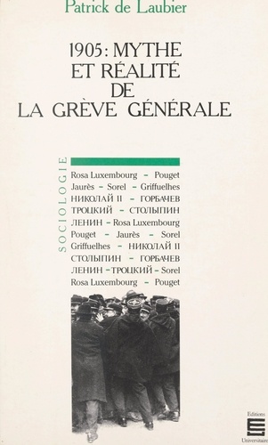 1905 : mythe et réalité de la grève générale. Le mythe français et la réalité russe