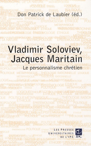 Patrick de Laubier et Elena Pribytkova - Vladimir Soloviev, Jacques Maritain et le personnalisme chrétien.