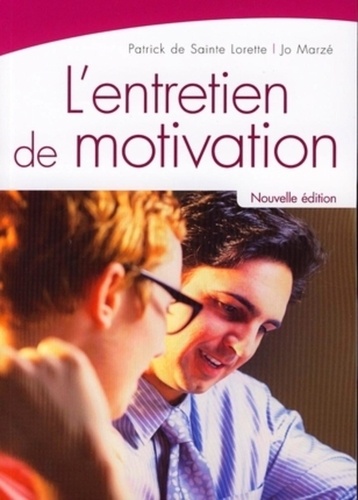 Patrick de Sainte Lorette et Jo Marzé - L'entretien de motivation.