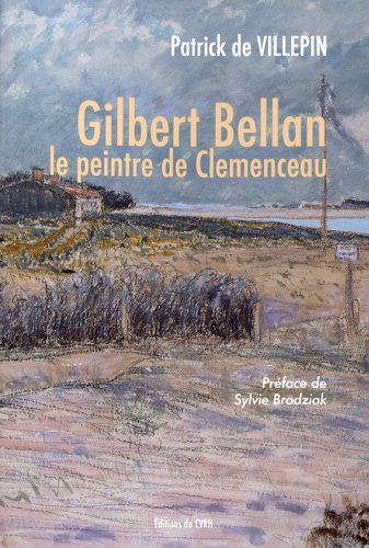 Gilbert Bellan, le peintre de Clemenceau