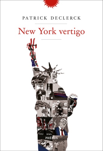 Patrick Declerck - New York Vertigo.