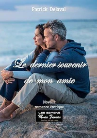 Le dernier souvenir de mon amie