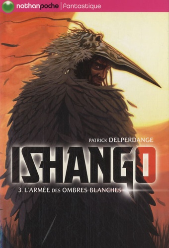 Patrick Delperdange - Ishango Tome 3 : L'armée des ombres blanches.