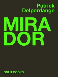 Patrick Delperdange - Mirador.