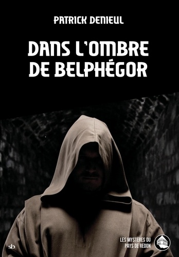 Patrick Denieul - Dans l'ombre de Belphégor.