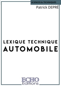 Patrick Depré - Lexique technique automobile.