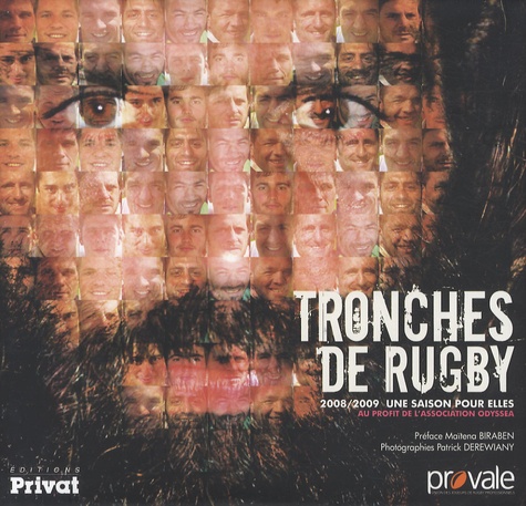 Patrick Derewiany - Tronches de rugby - 2008-2009, Une saison pour elles.