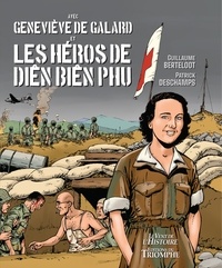 Patrick Deschamps et Guillaume Berteloot - Avec Geneviève de Galard et les héros de Diên Biên Phu.