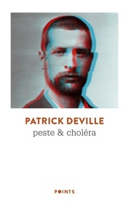 Patrick Deville - Peste & choléra.