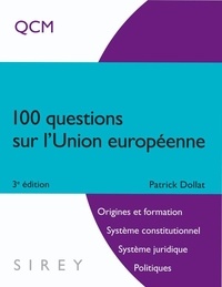 Patrick Dollat - 100 questions sur l'Union européenne - QCM.