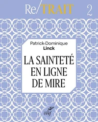 La sainteté en ligne de mire