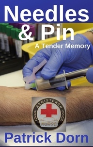  Patrick Dorn - Needles &amp; Pin: A Tender Memory.