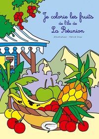 Patrick Drieu - Je colorie les fruits de l'île de La Réunion.