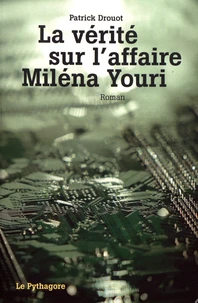 La vérité sur l'affaire Milena Youri