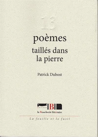 13 poèmes taillés dans la pierre