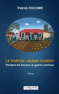 Le Portail grand ouvert