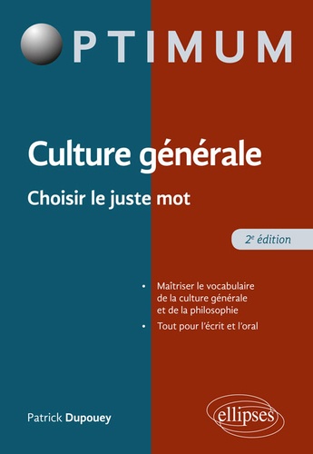 Culture générale. Choisir le juste mot 2e édition