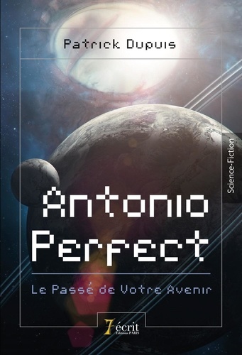 Patrick Dupuis - Antonio Perfect.