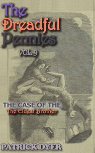 The Dreadful Pennies: The Case of the Eldest Brother