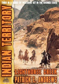 Indian Territory 3: Lighthorse Creek