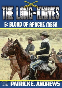 The Long-Knives 5: Blood of Apache Mesa