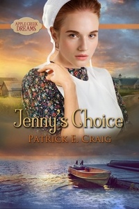  Patrick E. Craig - Jenny's Choice - Apple Creek Dreams, #3.