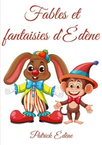 Fables et fantaisies d'Edène