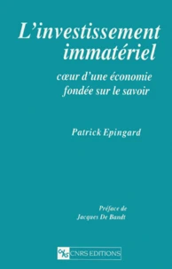 L'Investissement Immateriel. Coeur D'Une Economie Fondee Sur Le Savoir