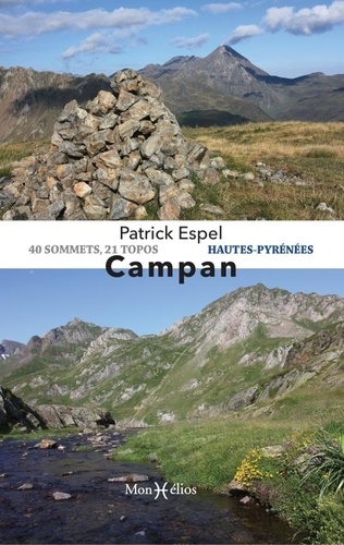 Patrick Espel - Campan - 40 sommets, 21 topos Hautes-Pyrénées.
