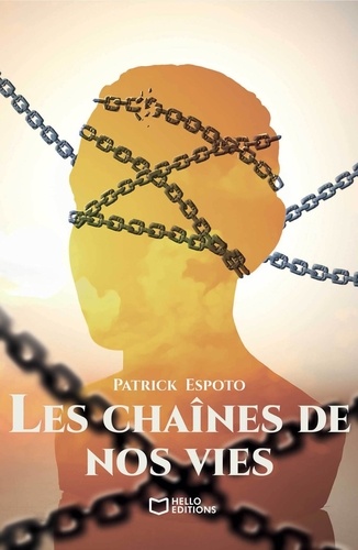 Patrick Espoto - Les chaînes de nos vies.