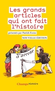 Pdf ebook téléchargement gratuit Les grands articles qui ont fait l'histoire par Patrick Eveno 9782081501874