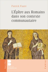L'Epître aux Romains dans son contexte communautaire