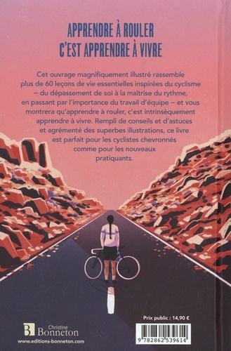 La révolution du cyclisme. 60 leçons de vie inspirées du deux-roues