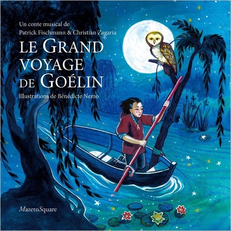 Le grand voyage de Goélin  avec 1 CD audio
