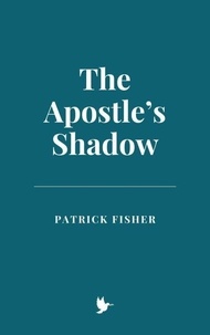 The Apostle’s Shadow
