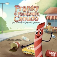 Franky, o Fantástico Canudo: Uma História de Segundas Chances